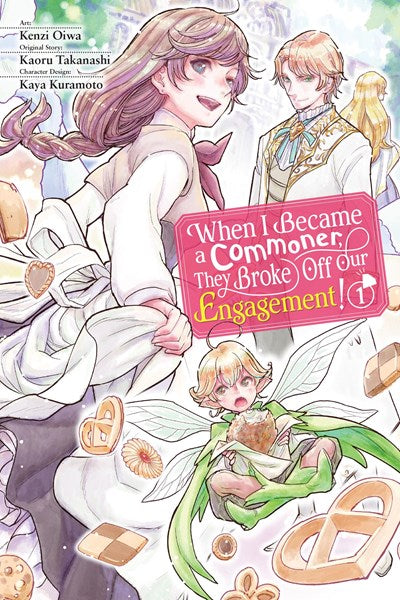 When I Became A Commoner, They Broke Off Our Engagement!, Vol. 1