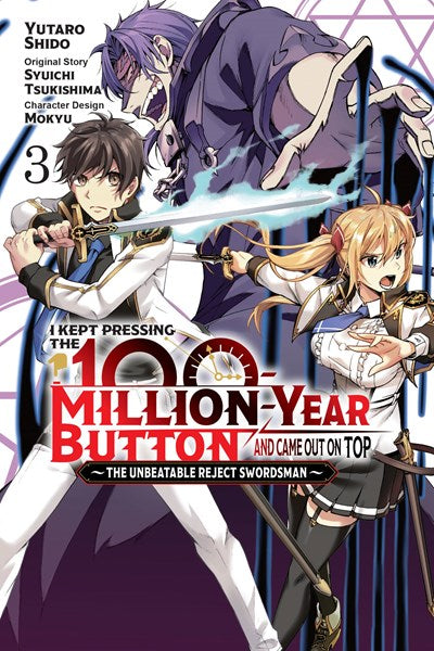 I Kept Pressing The 100-Million-Year Button And Came Out On Top, Vol. 3 (Manga)