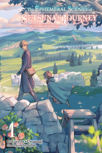 The Ephemeral Scenes Of Setsuna'S Journey, Vol. 1 (Light Novel)