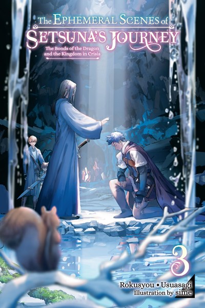 The Ephemeral Scenes Of Setsuna'S Journey, Vol. 3 (Light Novel)