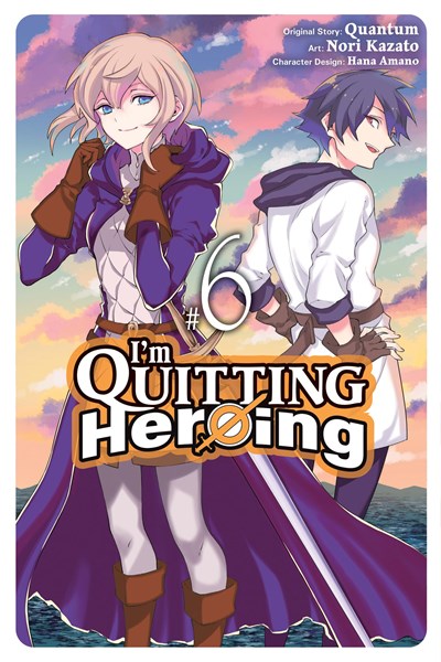 I'M Quitting Heroing, Vol. 6