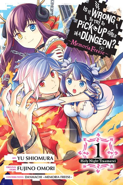 Is It Wrong To Try To Pick Up Girls In A Dungeon? Memoria Freese, Vol. 1