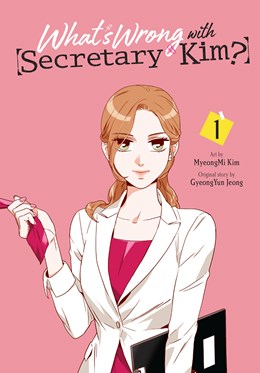 What'S Wrong With Secretary Kim?, Vol. 1