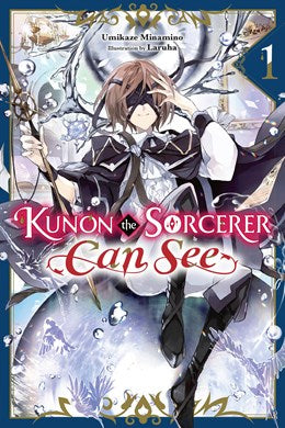 Kunon The Sorcerer Can See, Vol. 1 (Light Novel)