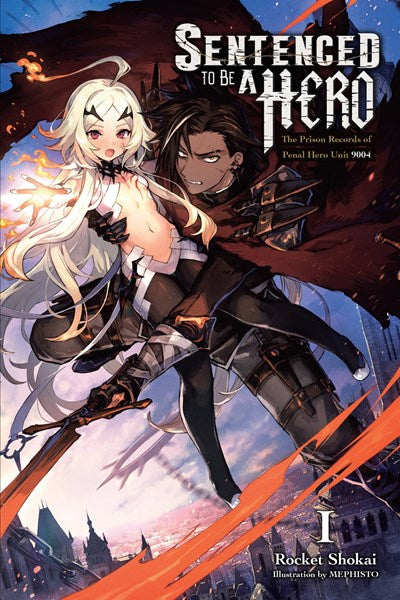 Sentenced To Be A Hero, Vol. 1 (Light Novel)