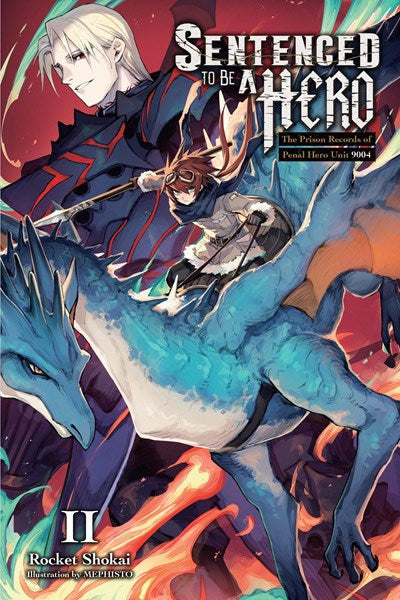 Sentenced To Be A Hero, Vol. 2 (Light Novel)