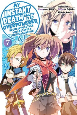 My Instant Death Ability Is So Overpowered, No One In This Other World Stands A Chance Against Me! —Ao—, Vol. 7 (Manga)