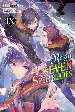 Reign Of The Seven Spellblades, Vol. 9 (Light Novel)