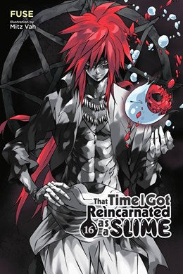 That Time I Got Reincarnated As A Slime, Vol. 16 (Light Novel)