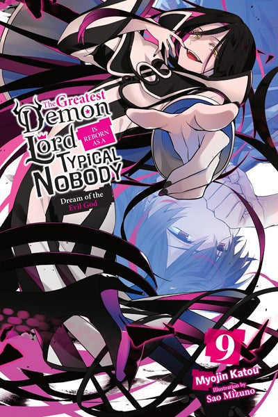 The Greatest Demon Lord Is Reborn As A Typical Nobody, Vol. 9 (Light Novel)