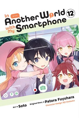 In Another World With My Smartphone, Vol. 12 (Manga)