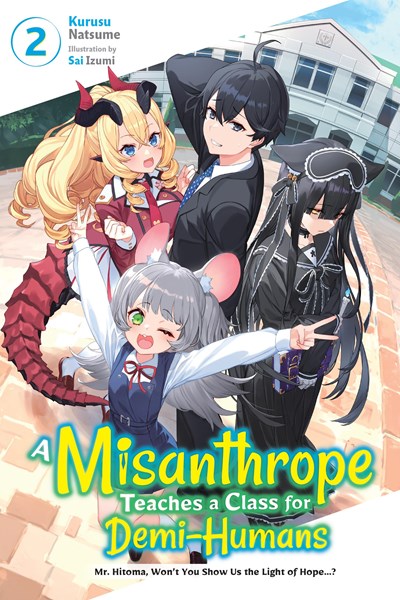 A Misanthrope Teaches A Class For Demi-Humans, Vol. 2