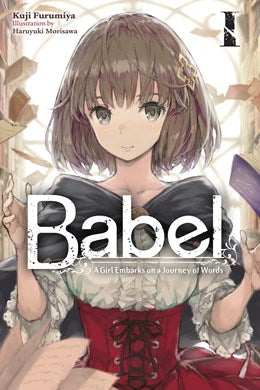 Babel, Vol. 1: A Girl Embarks On A Journey Of Words