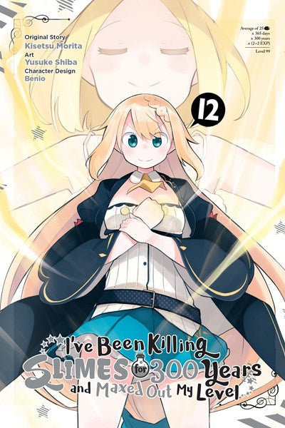 I'Ve Been Killing Slimes For 300 Years And Maxed Out My Level, Vol. 12 (Manga)