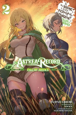 Astrea Record, Vol. 2 Is It Wrong To Try To Pick Up Girls In A Dungeon? Tales Of Heroes