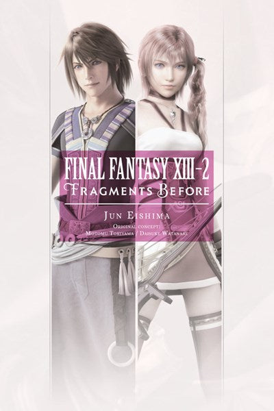 Final Fantasy Xiii-2: Fragments Before