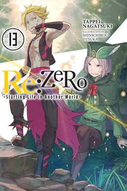 Re:Zero -Starting Life In Another World-, Vol. 13 (Light Novel)
