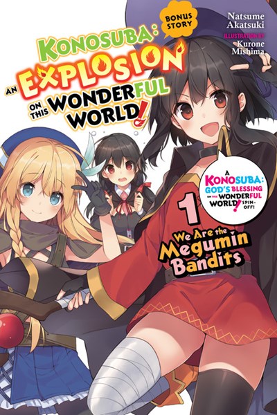Konosuba: An Explosion On This Wonderful World! Bonus Story, Vol. 1 (Light Novel)