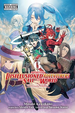 Apparently, Disillusioned Adventurers Will Save The World, Vol. 6 (Manga)