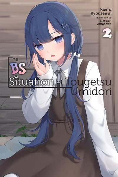 The Bs Situation Of Tougetsu Umidori, Vol. 2 (Light Novel)