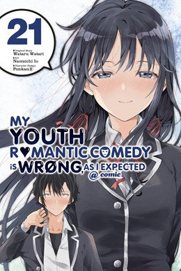 My Youth Romantic Comedy Is Wrong, As I Expected @ Comic, Vol. 21 (Manga)