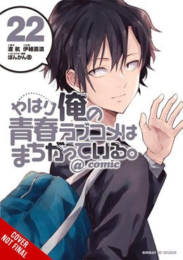 My Youth Romantic Comedy Is Wrong, As I Expected @ Comic, Vol. 22 (Manga)