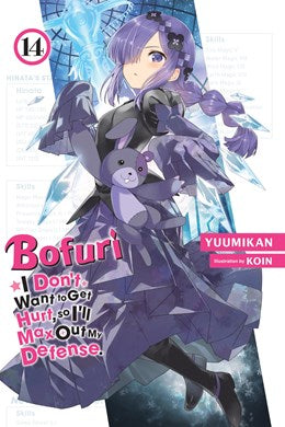 Bofuri: I Don'T Want To Get Hurt, So I'Ll Max Out My Defense., Vol. 14 (Light Novel)