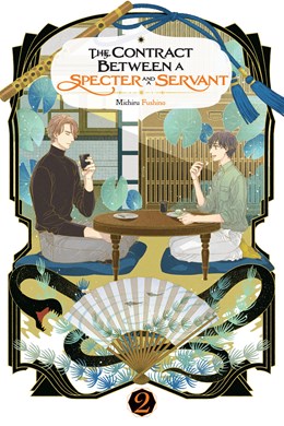 The Contract Between A Specter And A Servant, Vol. 2 (Light Novel)