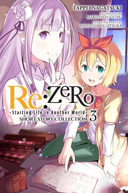 Re:Zero -Starting Life In Another World- Short Story Collection, Vol. 3 (Light Novel)