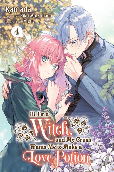 Hi, I'M A Witch, And My Crush Wants Me To Make A Love Potion, Vol. 4