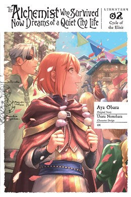 The Alchemist Who Survived Now Dreams Of A Quiet City Life Ii, Vol. 2 (Manga): Ring, Ring Magic Potion