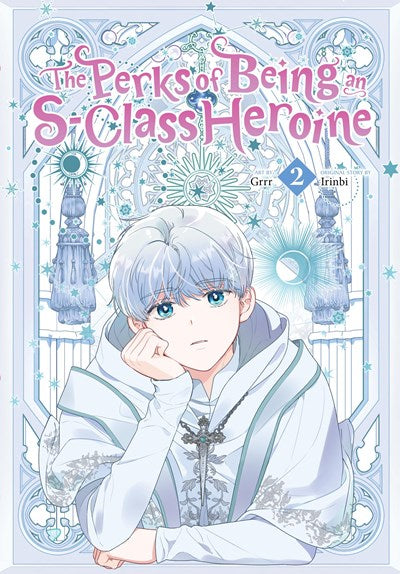 The Perks Of Being An S-Class Heroine, Vol. 2