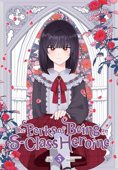 The Perks Of Being An S-Class Heroine, Vol. 3