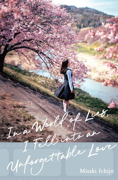 In A World Of Lies, I Fell Into An Unforgettable Love