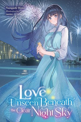 Love Unseen Beneath The Clear Night Sky