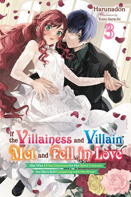 If The Villainess And Villain Met And Fell In Love, Vol. 3 (Light Novel)