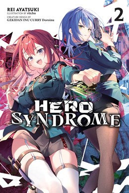 Hero Syndrome, Vol. 2 (Light Novel)