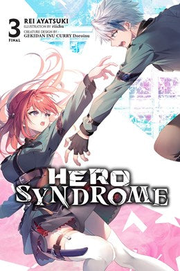 Hero Syndrome, Vol. 3 (Light Novel)