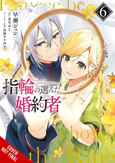 The Fiancee Chosen By The Ring, Vol. 6