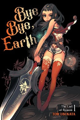 Bye Bye, Earth, Vol. 1 (Novel)