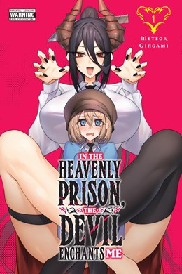 In The Heavenly Prison, The Devil Enchants Me, Vol. 1