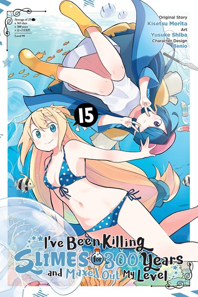 I'Ve Been Killing Slimes For 300 Years And Maxed Out My Level, Vol. 15 (Manga)