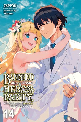 Banished From The Hero'S Party, I Decided To Live A Quiet Life In The Countryside, Vol. 14 (Light Novel)