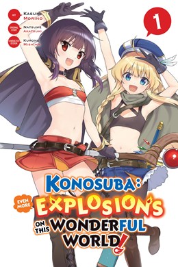 Konosuba: Even More Explosions On This Wonderful World!, Vol. 1 (Manga)