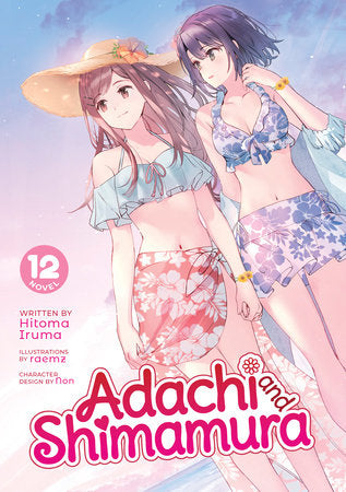 Adachi and Shimamura (Light Novel) Vol. 12