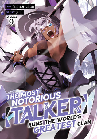 The Most Notorious "Talker" Runs the World's Greatest Clan (Manga) Vol. 9