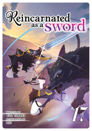Reincarnated as a Sword (Light Novel) Vol. 17