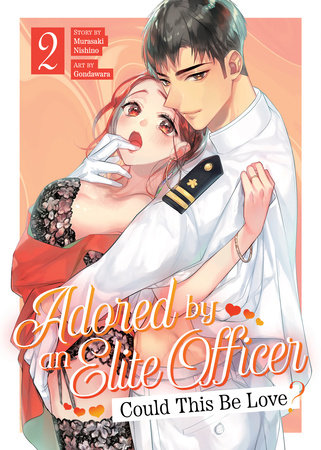 Adored By an Elite Officer: Could This Be Love? Vol. 2