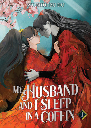 My Husband and I Sleep in a Coffin (Novel) Vol. 1
