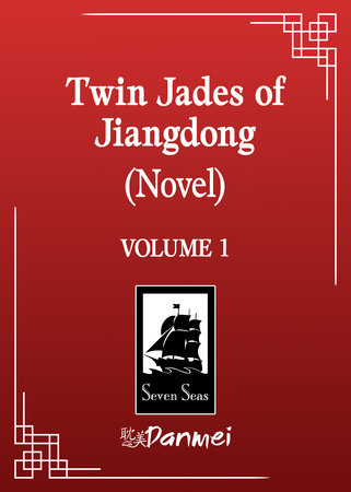 Twin Jades of Jiangdong (Novel) Vol. 1